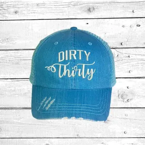 Dirty Thirty Embroidered Distressed Trucker Hat